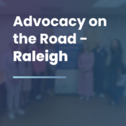 Networking | Advocacy on the Road - Raleigh