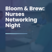 Networking | Bloom & Brew: Nurses Networking Night